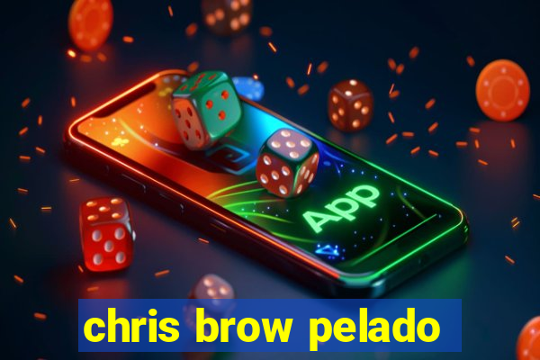 chris brow pelado